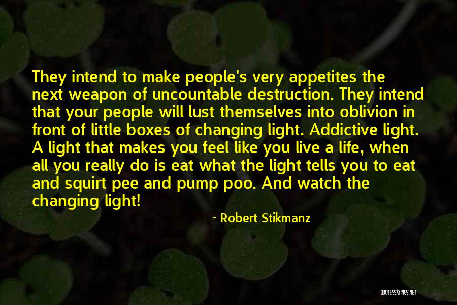 Robert Stikmanz Quotes 1935410