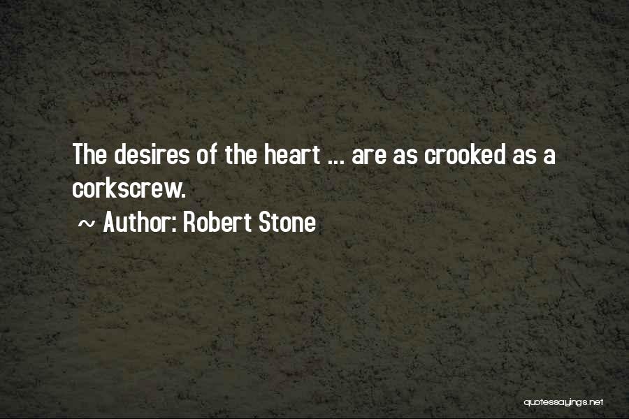 Robert Stone Quotes 1202323