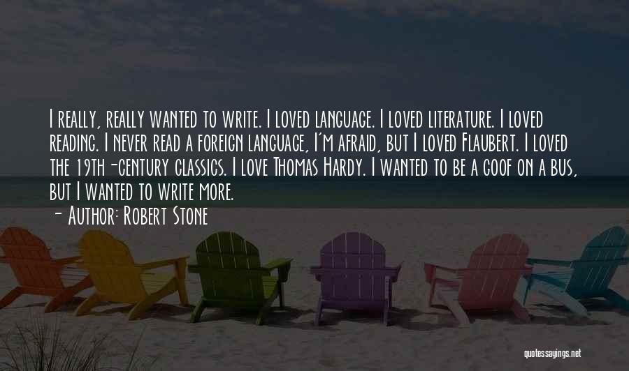 Robert Stone Quotes 1305945