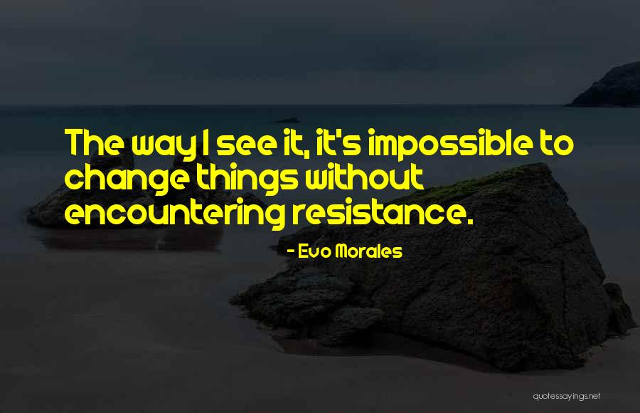 Robert Strange Mcnamara Quotes By Evo Morales
