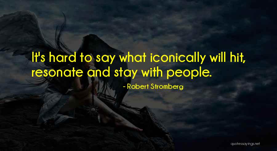Robert Stromberg Quotes 1088115 Robert Stromberg Quotes 1088115