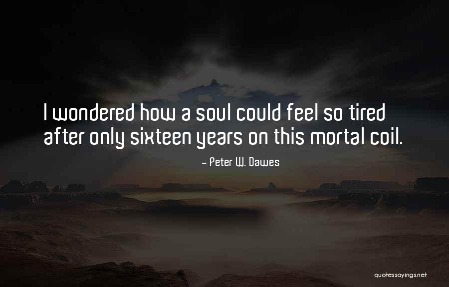 Robert Stuberg Quotes By Peter W. Dawes Robert Stuberg Quotes By Peter W. Dawes