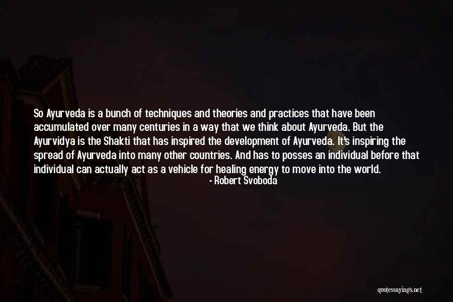 Robert Svoboda Quotes 502473