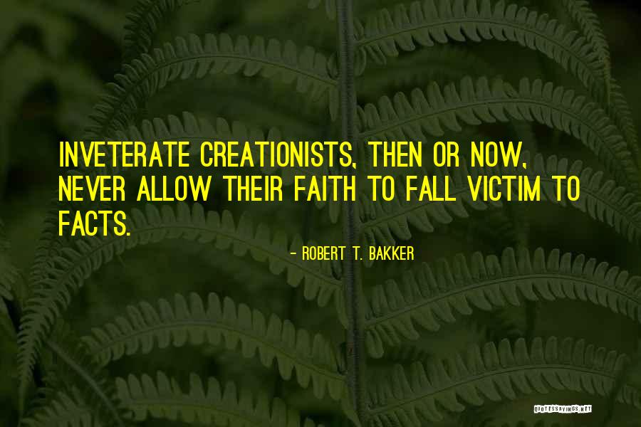 Robert T. Bakker Quotes 325420 Robert T. Bakker Quotes 325420