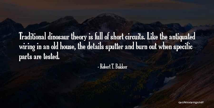 Robert T. Bakker Quotes 485781 Robert T. Bakker Quotes 485781