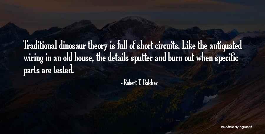 Robert T. Bakker Quotes 485781