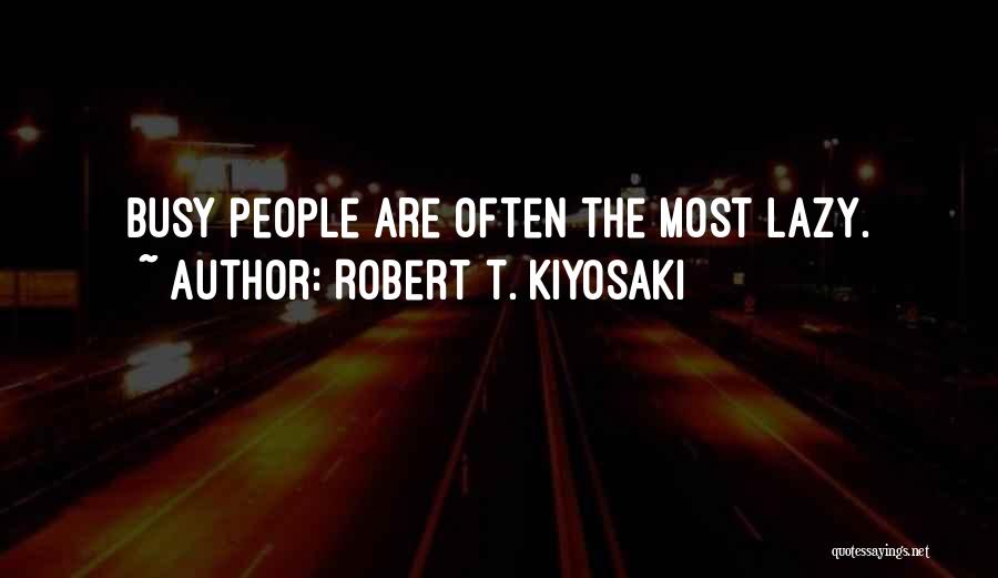 Robert T. Kiyosaki Quotes 1375906