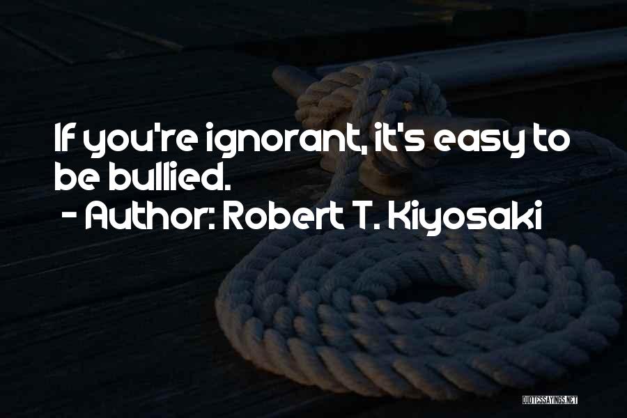 Robert T. Kiyosaki Quotes 1585608