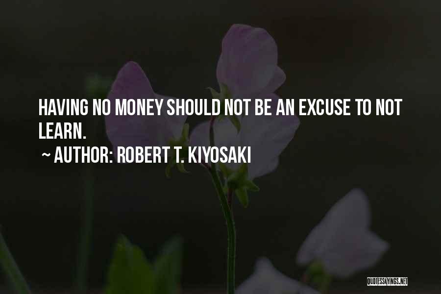 Robert T. Kiyosaki Quotes 1909150