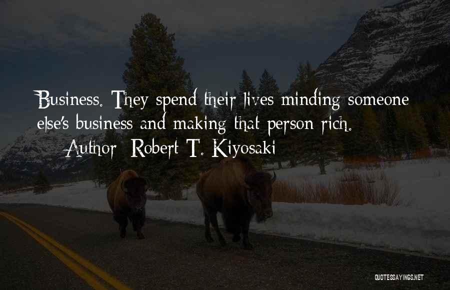 Robert T. Kiyosaki Quotes 234220