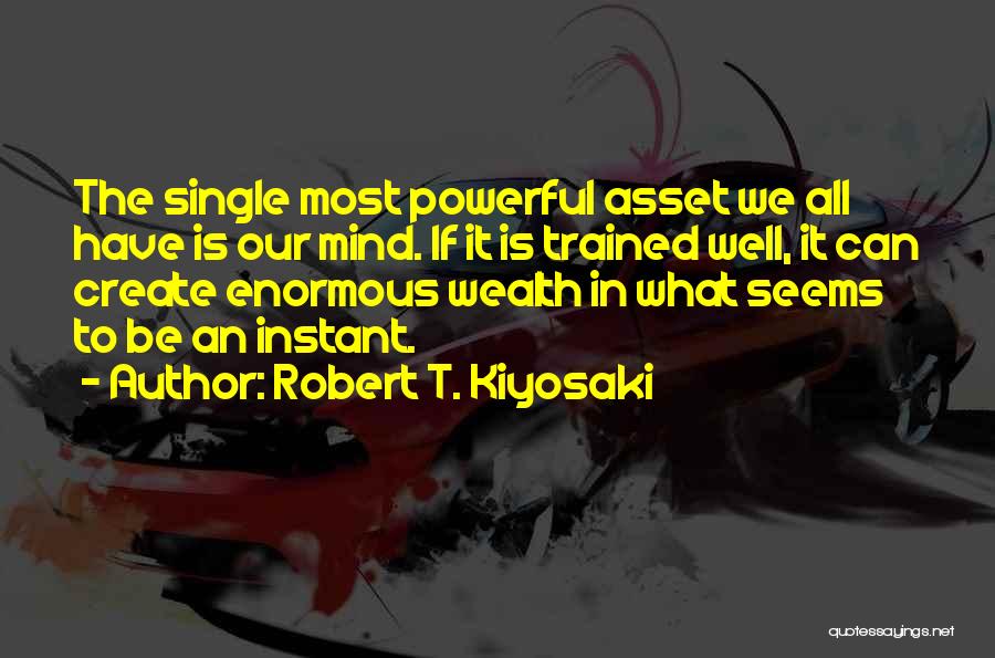 Robert T. Kiyosaki Quotes 653411