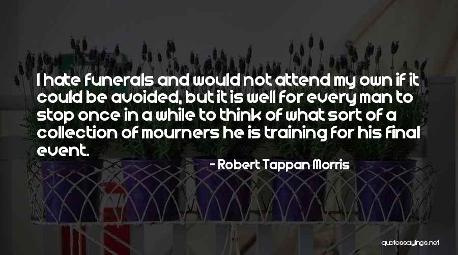 Robert Tappan Morris Quotes 1303831