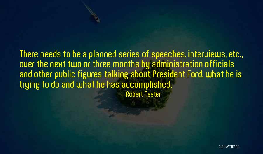 Robert Teeter Quotes 110629