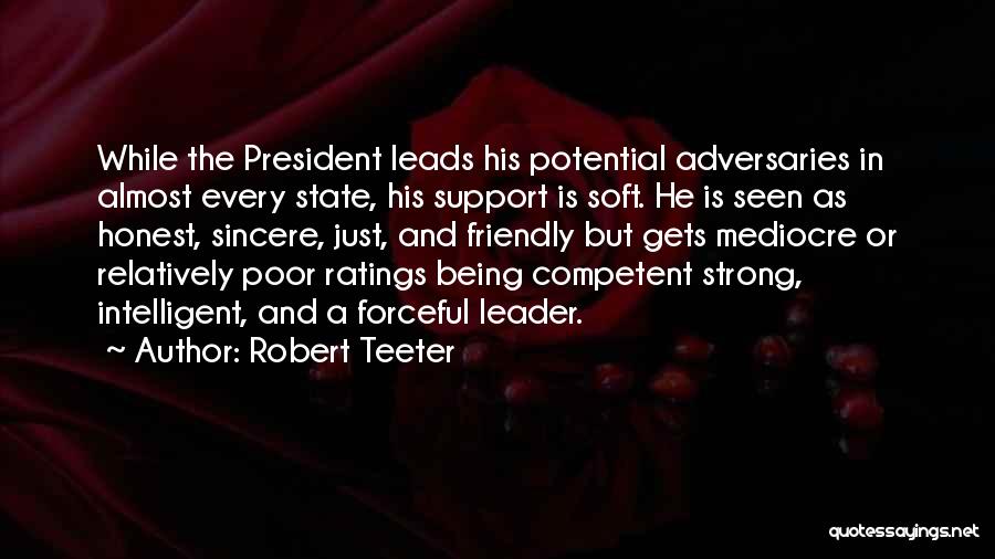 Robert Teeter Quotes 1542748