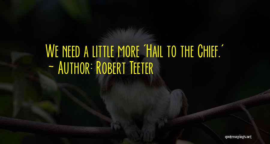 Robert Teeter Quotes 1548271