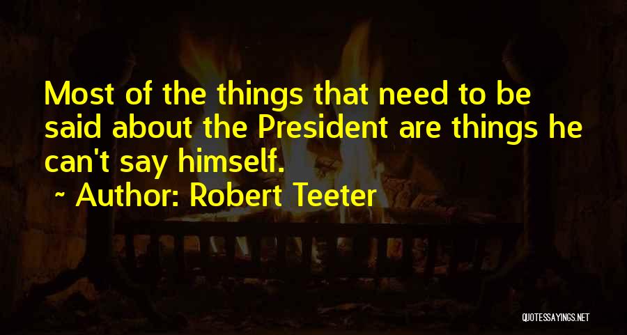 Robert Teeter Quotes 1807325