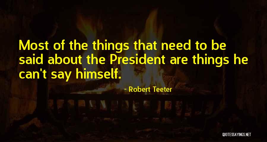 Robert Teeter Quotes 1807325