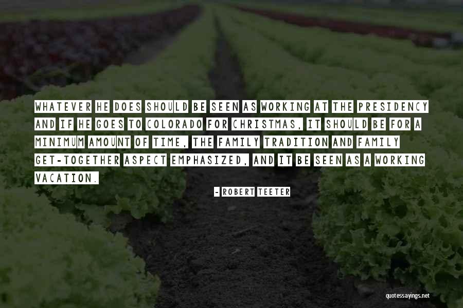 Robert Teeter Quotes 2014184 Robert Teeter Quotes 2014184