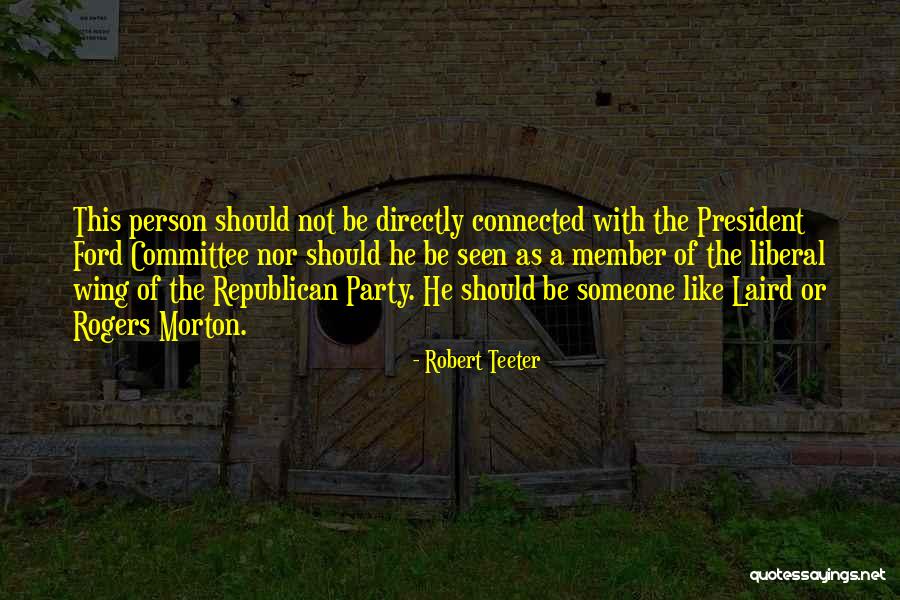 Robert Teeter Quotes 2175189 Robert Teeter Quotes 2175189
