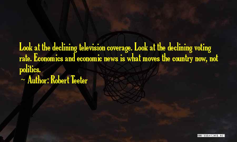 Robert Teeter Quotes 817273