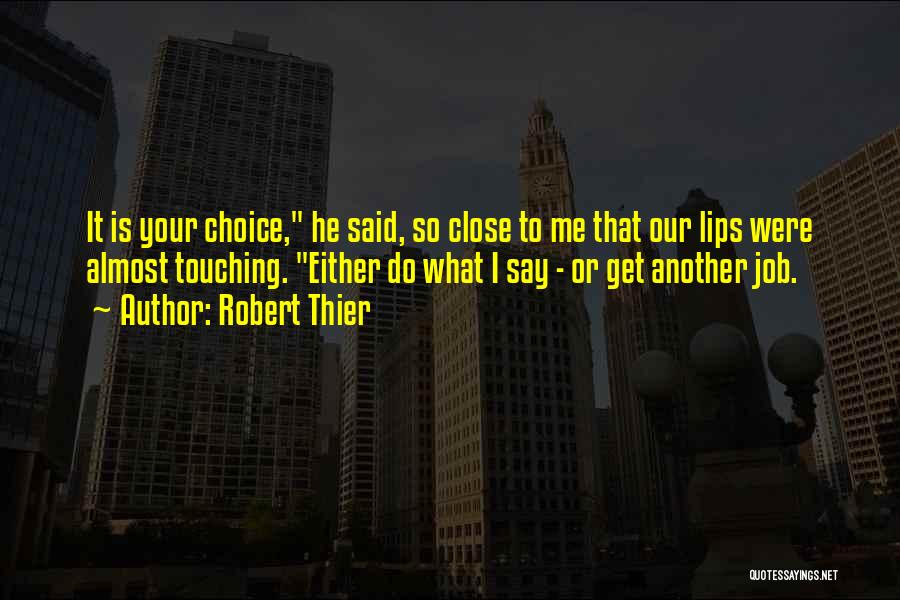 Robert Thier Quotes 1030880