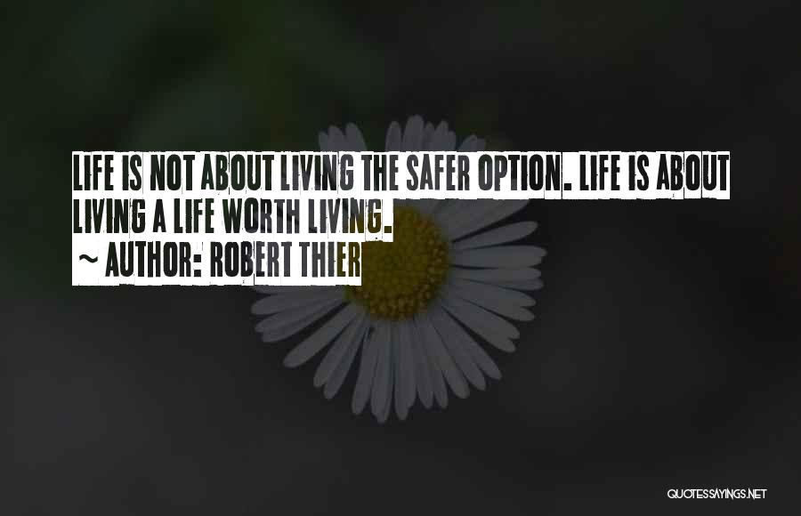 Robert Thier Quotes 1111117