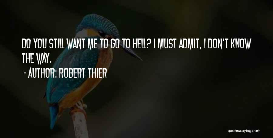 Robert Thier Quotes 1450381