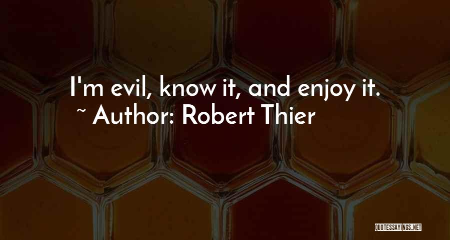 Robert Thier Quotes 159815