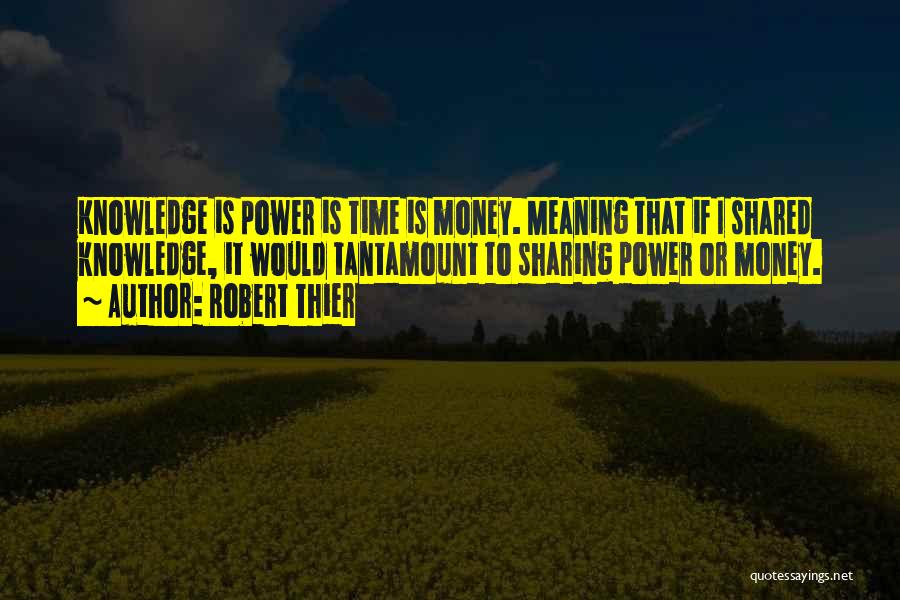 Robert Thier Quotes 1871848