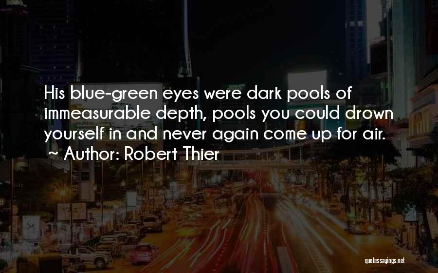 Robert Thier Quotes 876545