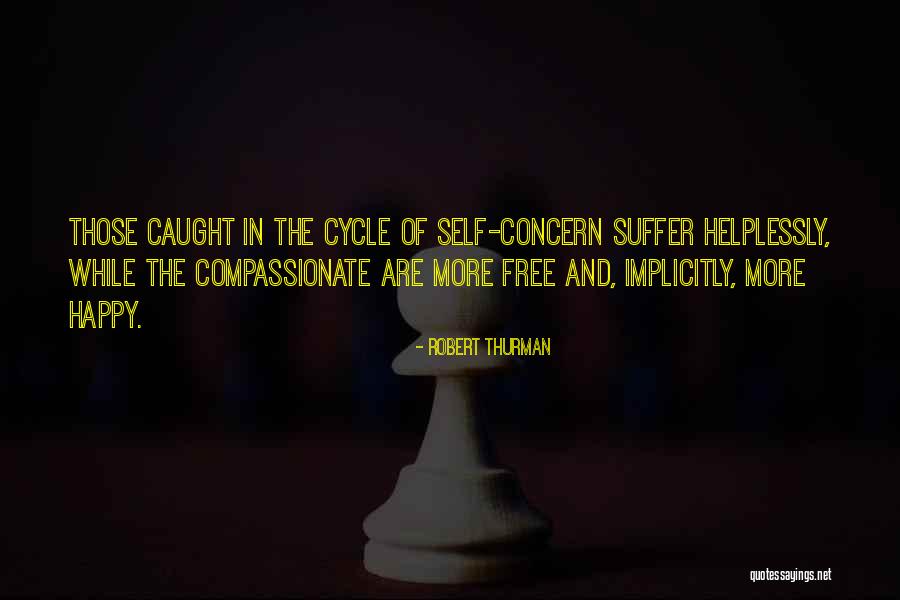 Robert Thurman Quotes 1233132 Robert Thurman Quotes 1233132