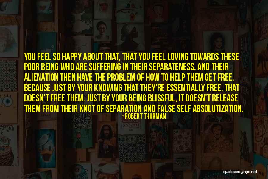 Robert Thurman Quotes 1304608 Robert Thurman Quotes 1304608