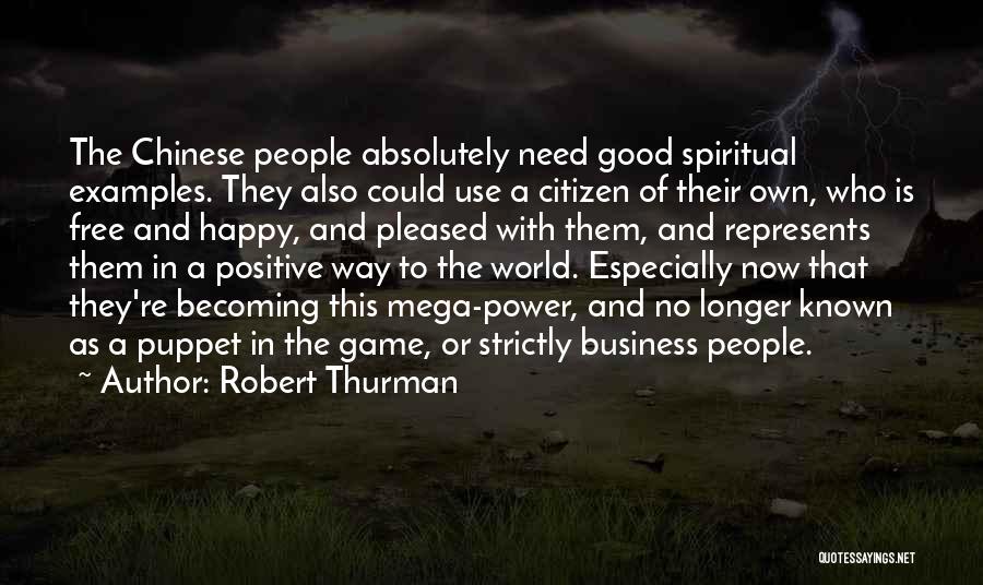 Robert Thurman Quotes 162631