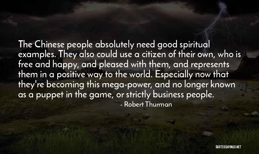 Robert Thurman Quotes 162631 Robert Thurman Quotes 162631