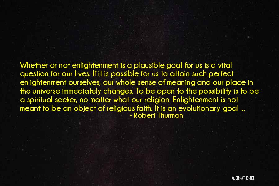 Robert Thurman Quotes 1835694