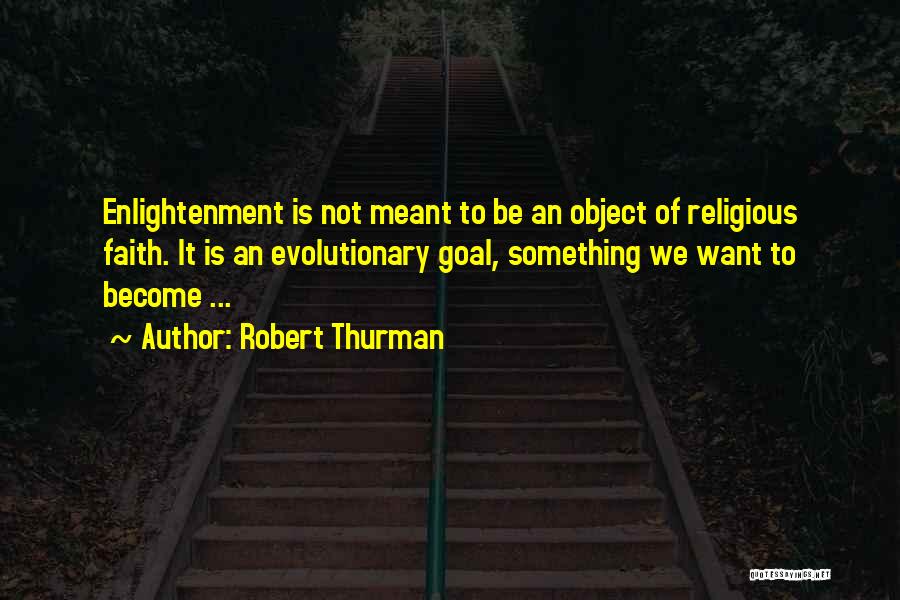 Robert Thurman Quotes 1946296