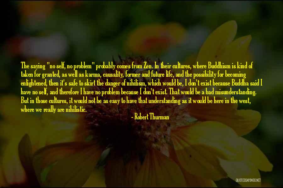 Robert Thurman Quotes 1971534