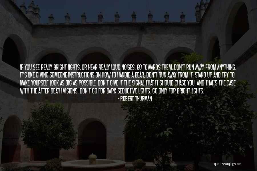 Robert Thurman Quotes 328731 Robert Thurman Quotes 328731