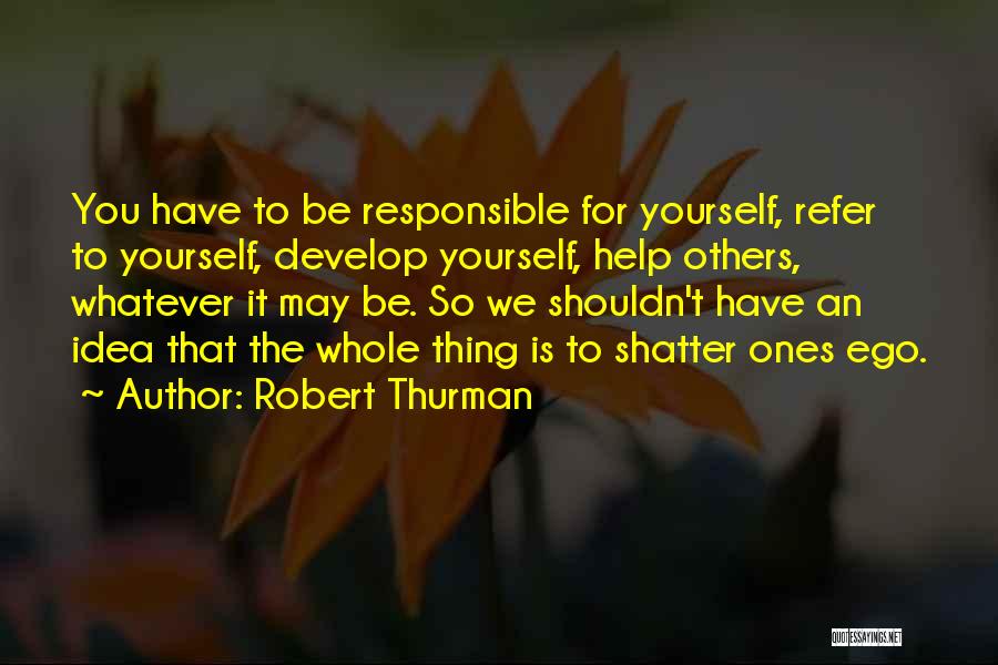 Robert Thurman Quotes 405124