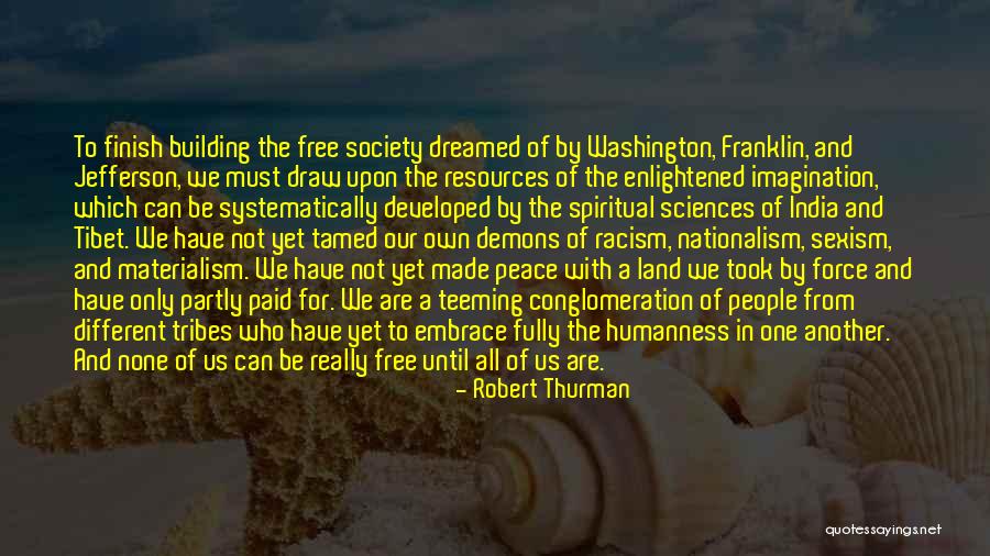 Robert Thurman Quotes 473152 Robert Thurman Quotes 473152