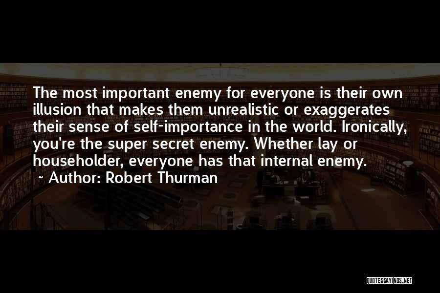 Robert Thurman Quotes 510479
