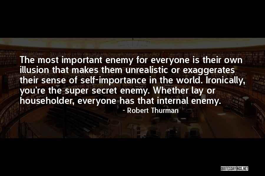 Robert Thurman Quotes 510479 Robert Thurman Quotes 510479