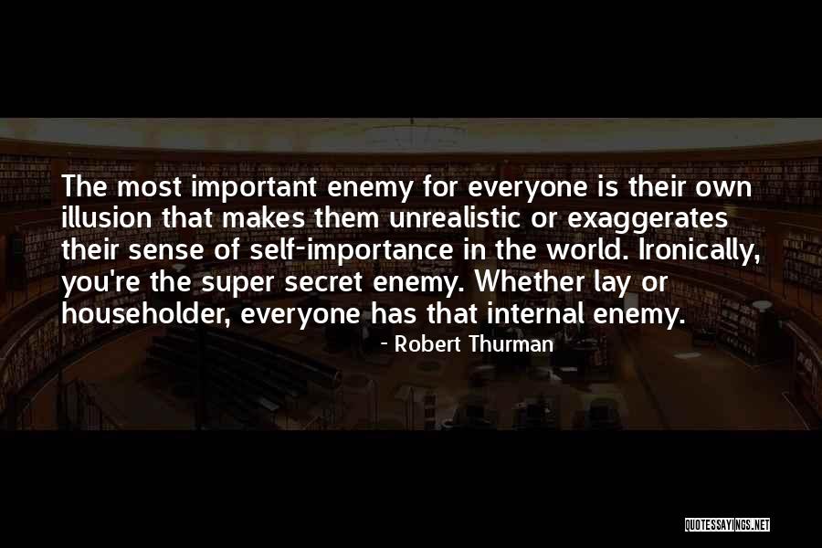 Robert Thurman Quotes 510479