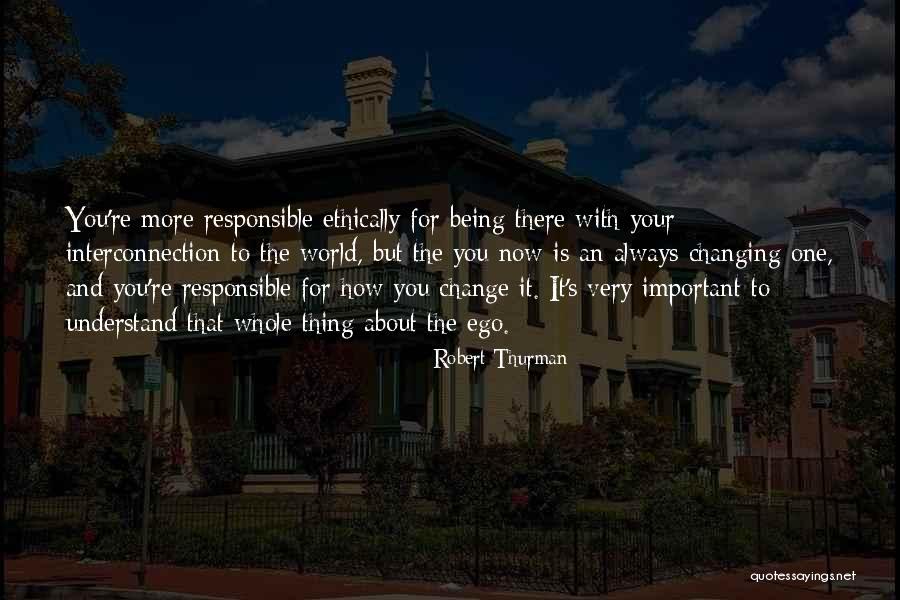 Robert Thurman Quotes 513145