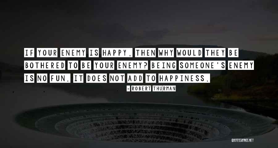 Robert Thurman Quotes 604795 Robert Thurman Quotes 604795