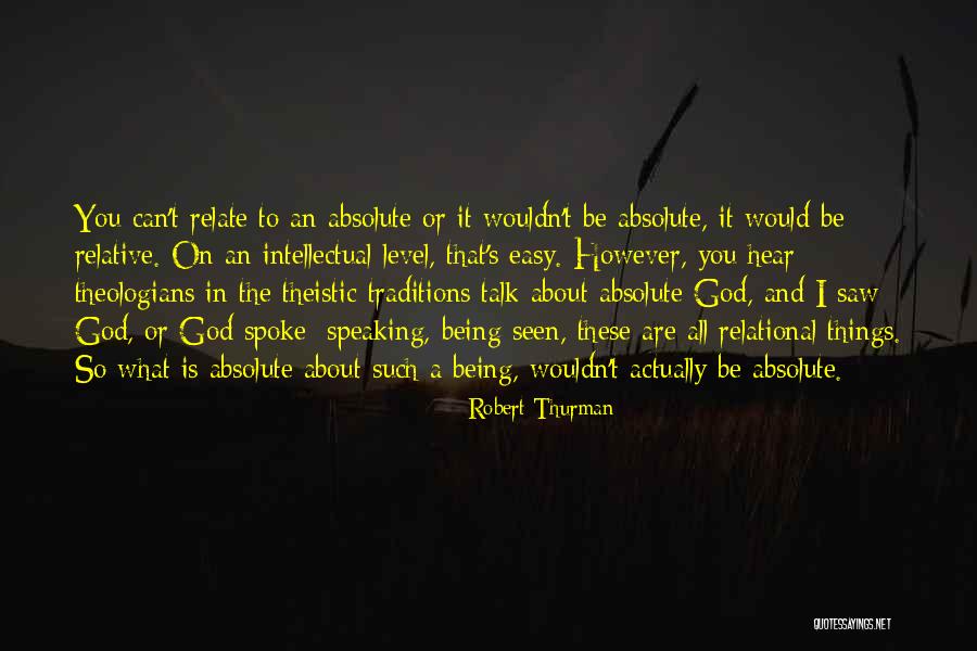 Robert Thurman Quotes 630884 Robert Thurman Quotes 630884