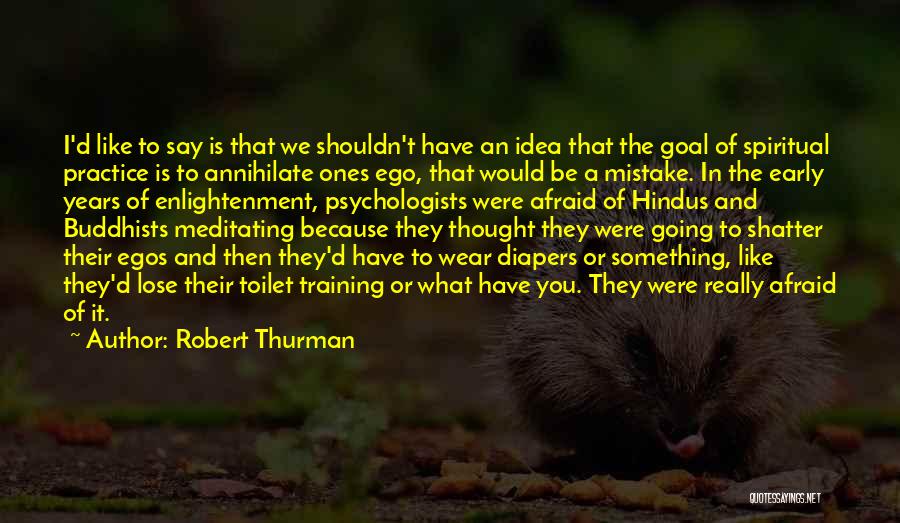 Robert Thurman Quotes 763432