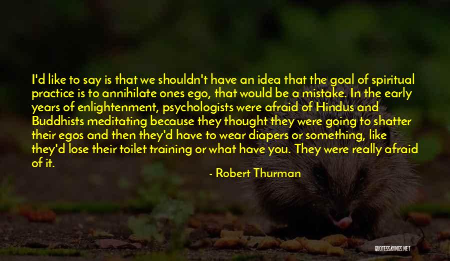 Robert Thurman Quotes 763432