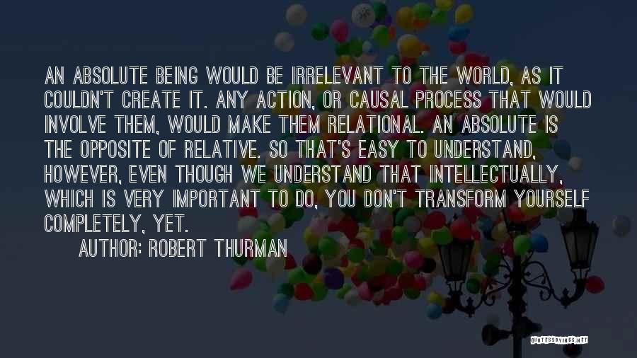 Robert Thurman Quotes 816147