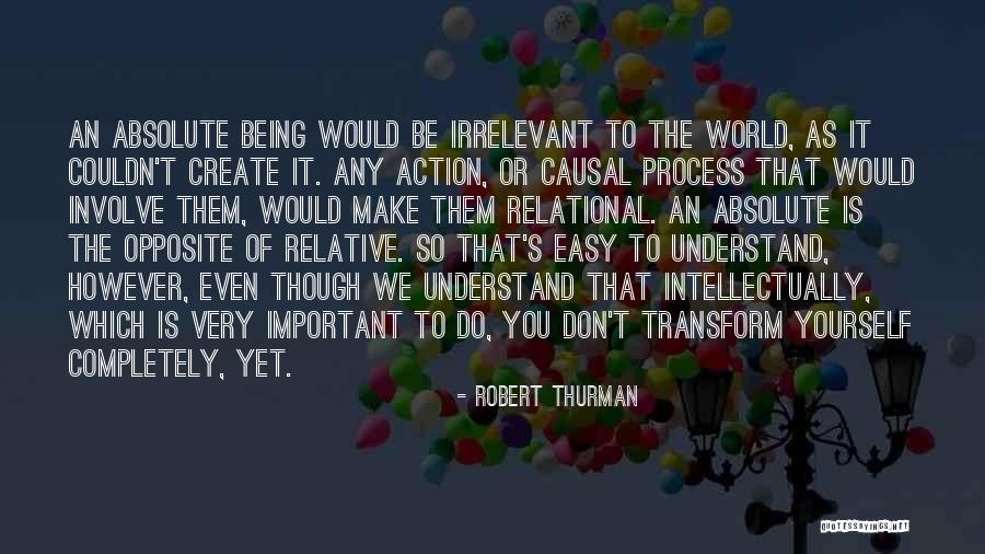 Robert Thurman Quotes 816147